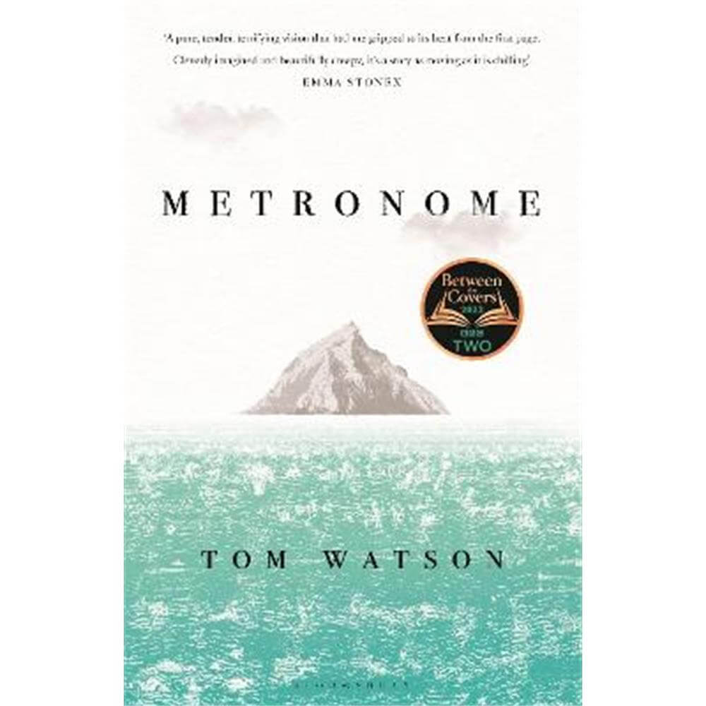 Metronome: The 'cleverly imagined and beautifully creepy' BBC Two Between the Covers Book Club Pick (Hardback) - Tom Watson